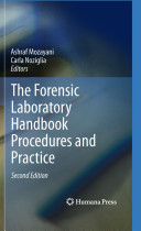 The forensic laboratory handbook procedures and practice /