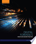 Digital forensics : threatscape and best practices /