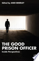 The good prison officer : inside perspectives /