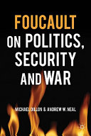 Foucault on politics, security and war /