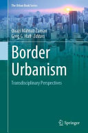 Border urbanism : transdisciplinary perspectives /