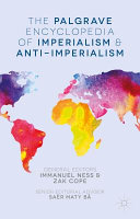 The Palgrave encyclopedia of imperialism and anti-imperialism /