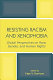 Resisting racism and xenophobia : global perspectives on race, gender, and human rights /