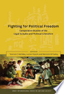Fighting for political freedom : comparative studies of the legal complex and political liberalism /