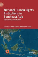 National human rights institutions in Southeast Asia : selected case studies /