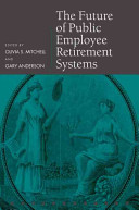 The future of public employee retirement systems /