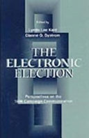The electronic election : perspectives on the 1996 campaign communication /