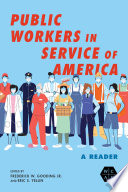 Public workers in service of America : a reader /