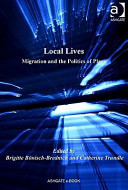 Local lives : migration and the politics of place /