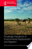 Routledge handbook of environmental displacement and migration /