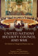 The United Nations Security Council and war : the evolution of thought and practice since 1945 /