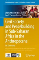 Civil society and peacebuilding in Sub-Saharan Africa in the Anthropocene : an overview /