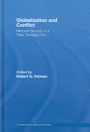 Globalization and conflict : national security in a 'new' strategic era /