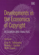Developments in the economics of copyright : research and analysis /