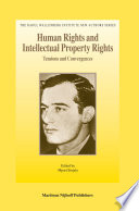 Human rights and intellectual property rights : tensions and convergences /