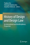 History of design and design law : an international and interdisciplinary perspective /