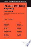 The actors of collective bargaining : a world report : XVII World Congress of Labour Law and Social Security, Montevideo, September 2003 /