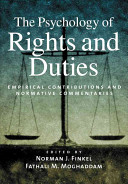 The psychology of rights and duties : empirical contributions and normative commentaries /