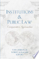 Institutions & public law : comparative approaches /