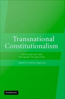Transnational constitutionalism : international and European models /