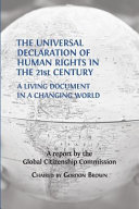 The Universal Declaration of Human Rights in the 21st century, a living document in a changing world /