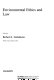 Environmental ethics and law /