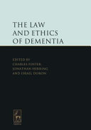 The law and ethics of dementia /