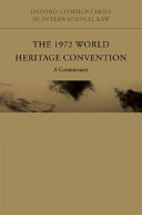 The 1972 World Heritage Convention : a commentary /