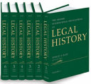 The Oxford international encyclopedia of legal history /