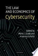 The law and economics of cybersecurity / edited by Mark F. Grady, Francesco Parisi.