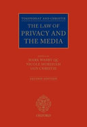 Tugendhat and Christie : the law of privacy and the media.