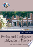 Professional negligence litigation in practice /