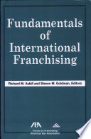 Fundamentals of international franchising /
