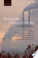Beyond the carbon economy : energy law in transition /