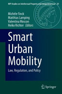 Smart urban mobility : law, regulation, and policy /