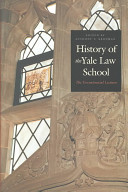 History of the Yale Law School : the tercentennial lectures /