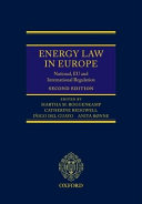 Energy law in Europe : national, EU and international regulation /