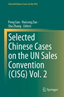 Selected Chinese cases on the UN sales convention (CISG) /