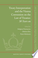 Treaty interpretation and the Vienna Convention on the Law of Treaties : 30 years on /