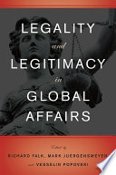 Legality and legitimacy in global affairs /