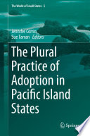 The plural practice of adoption in Pacific Island states /