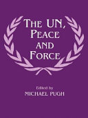 The UN, peace, and force /