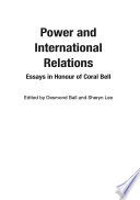 Power and international relations : essays in honour of Coral Bell /