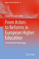 From actors to reforms in European higher education : a festschrift for Pavel Zgaga /