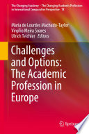 Challenges and options : the academic profession in Europe /
