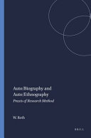 Auto/biography and auto/ethnography : praxis of research method /