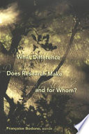What difference does research make and for whom /