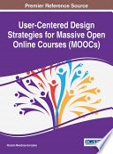 User-centered design strategies for massive open online courses (MOOCs) /