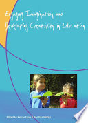 Engaging imagination and developing creativity in education /