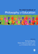 The SAGE handbook of philosophy of education /